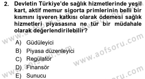 Sağlık Sigortacılığı Dersi 2015 - 2016 Yılı (Vize) Ara Sınav Soruları 2. Soru