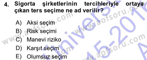 Sağlık Sigortacılığı Dersi 2015 - 2016 Yılı (Vize) Ara Sınav Soruları 4. Soru