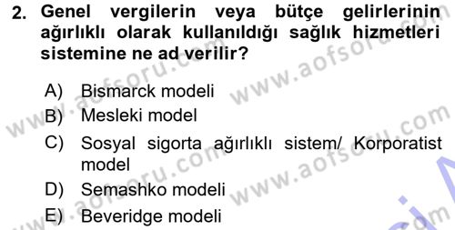 Sağlık Sigortacılığı Dersi 2015 - 2016 Yılı (Final) Dönem Sonu Sınav Soruları 2. Soru