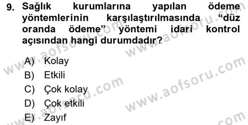 Sağlık Sigortacılığı Dersi 2015 - 2016 Yılı (Final) Dönem Sonu Sınav Soruları 9. Soru
