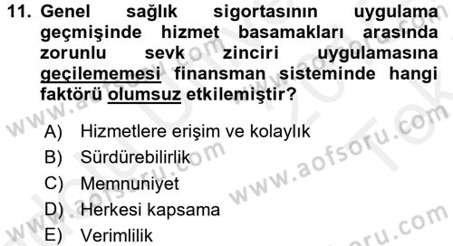 Sağlık Sigortacılığı Dersi 2015 - 2016 Yılı Tek Ders Sınav Soruları 11. Soru
