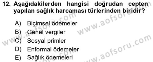 Sağlık Sigortacılığı Dersi 2015 - 2016 Yılı Tek Ders Sınav Soruları 12. Soru