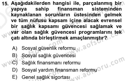 Sağlık Sigortacılığı Dersi 2015 - 2016 Yılı Tek Ders Sınav Soruları 15. Soru