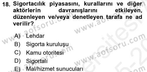 Sağlık Sigortacılığı Dersi 2015 - 2016 Yılı Tek Ders Sınav Soruları 18. Soru