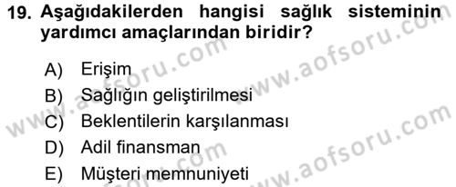 Sağlık Sigortacılığı Dersi 2015 - 2016 Yılı Tek Ders Sınav Soruları 19. Soru