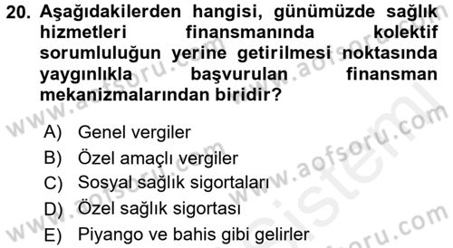 Sağlık Sigortacılığı Dersi 2015 - 2016 Yılı Tek Ders Sınav Soruları 20. Soru