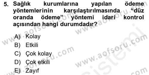 Sağlık Sigortacılığı Dersi 2015 - 2016 Yılı Tek Ders Sınav Soruları 5. Soru