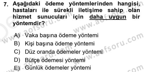 Sağlık Sigortacılığı Dersi 2015 - 2016 Yılı Tek Ders Sınav Soruları 7. Soru