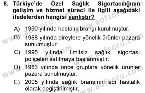 Sağlık Sigortacılığı Dersi 2015 - 2016 Yılı Tek Ders Sınav Soruları 8. Soru