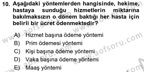 Sağlık Sigortacılığı Dersi 2016 - 2017 Yılı 3 Ders Sınav Soruları 10. Soru