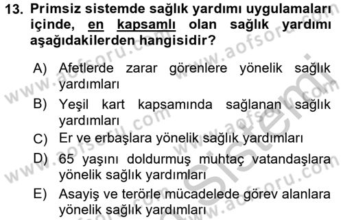 Sağlık Sigortacılığı Dersi 2016 - 2017 Yılı 3 Ders Sınav Soruları 13. Soru
