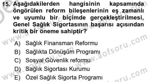 Sağlık Sigortacılığı Dersi 2016 - 2017 Yılı 3 Ders Sınav Soruları 15. Soru