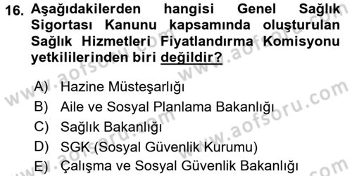 Sağlık Sigortacılığı Dersi 2016 - 2017 Yılı 3 Ders Sınav Soruları 16. Soru