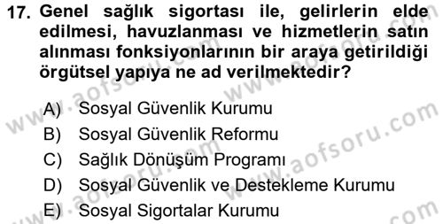 Sağlık Sigortacılığı Dersi 2016 - 2017 Yılı 3 Ders Sınav Soruları 17. Soru