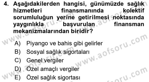 Sağlık Sigortacılığı Dersi 2016 - 2017 Yılı 3 Ders Sınav Soruları 4. Soru