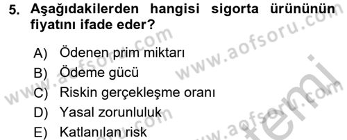 Sağlık Sigortacılığı Dersi 2016 - 2017 Yılı 3 Ders Sınav Soruları 5. Soru
