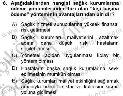 Sağlık Sigortacılığı Dersi 2016 - 2017 Yılı 3 Ders Sınav Soruları 6. Soru