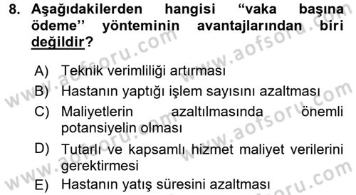 Sağlık Sigortacılığı Dersi 2016 - 2017 Yılı 3 Ders Sınav Soruları 8. Soru