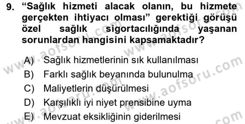 Sağlık Sigortacılığı Dersi 2016 - 2017 Yılı 3 Ders Sınav Soruları 9. Soru