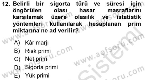 Sağlık Sigortacılığı Dersi Ara Sınavı Deneme Sınav Soruları 12. Soru