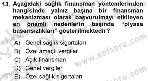 Sağlık Sigortacılığı Dersi Ara Sınavı Deneme Sınav Soruları 13. Soru