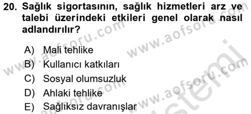 Sağlık Sigortacılığı Dersi Ara Sınavı Deneme Sınav Soruları 20. Soru