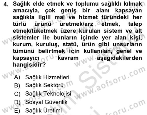 Sağlık Sigortacılığı Dersi Ara Sınavı Deneme Sınav Soruları 4. Soru