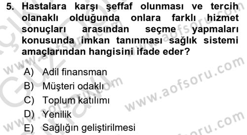 Sağlık Sigortacılığı Dersi Ara Sınavı Deneme Sınav Soruları 5. Soru