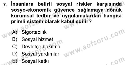 Sağlık Sigortacılığı Dersi 2016 - 2017 Yılı (Vize) Ara Sınav Soruları 7. Soru