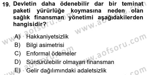 Sağlık Sigortacılığı Dersi 2016 - 2017 Yılı (Final) Dönem Sonu Sınav Soruları 19. Soru