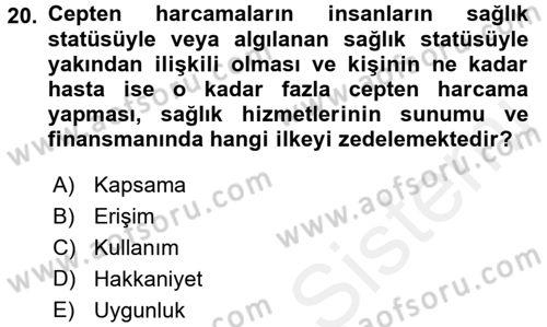 Sağlık Sigortacılığı Dersi 2016 - 2017 Yılı (Final) Dönem Sonu Sınav Soruları 20. Soru