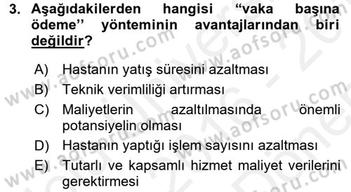 Sağlık Sigortacılığı Dersi 2016 - 2017 Yılı (Final) Dönem Sonu Sınav Soruları 3. Soru