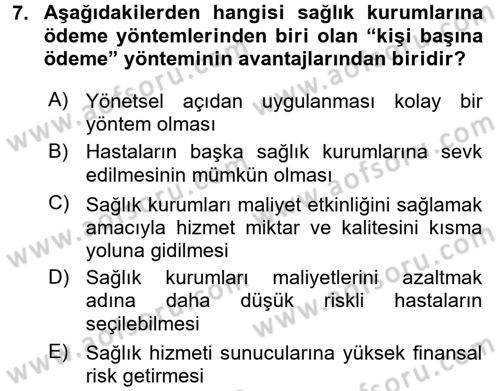 Sağlık Sigortacılığı Dersi 2016 - 2017 Yılı (Final) Dönem Sonu Sınav Soruları 7. Soru