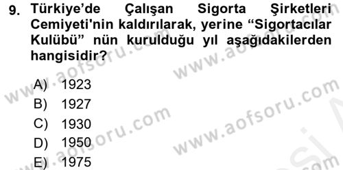 Sağlık Sigortacılığı Dersi 2016 - 2017 Yılı (Final) Dönem Sonu Sınav Soruları 9. Soru