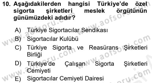Sağlık Sigortacılığı Dersi 2017 - 2018 Yılı 3 Ders Sınav Soruları 10. Soru