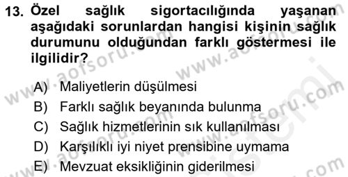 Sağlık Sigortacılığı Dersi 2017 - 2018 Yılı 3 Ders Sınav Soruları 13. Soru