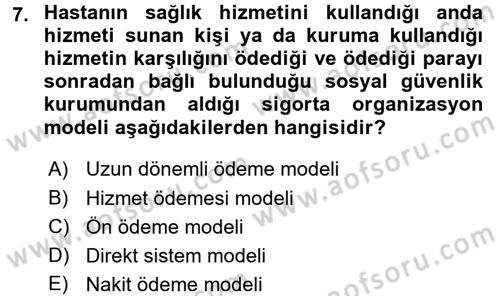 Sağlık Sigortacılığı Dersi 2017 - 2018 Yılı 3 Ders Sınav Soruları 7. Soru