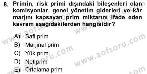 Sağlık Sigortacılığı Dersi 2017 - 2018 Yılı 3 Ders Sınav Soruları 8. Soru