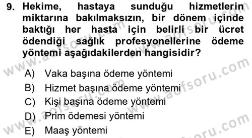 Sağlık Sigortacılığı Dersi 2017 - 2018 Yılı 3 Ders Sınav Soruları 9. Soru