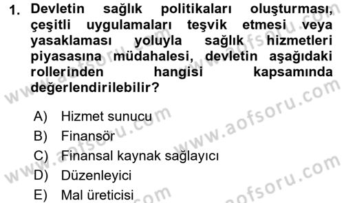 Sağlık Sigortacılığı Dersi 2017 - 2018 Yılı (Vize) Ara Sınav Soruları 1. Soru