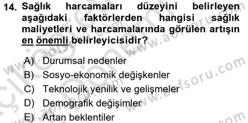 Sağlık Sigortacılığı Dersi 2017 - 2018 Yılı (Vize) Ara Sınav Soruları 14. Soru