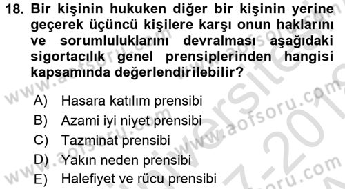 Sağlık Sigortacılığı Dersi 2017 - 2018 Yılı (Vize) Ara Sınav Soruları 18. Soru