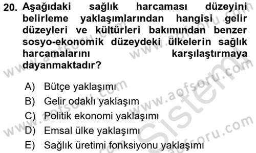 Sağlık Sigortacılığı Dersi 2017 - 2018 Yılı (Vize) Ara Sınav Soruları 20. Soru