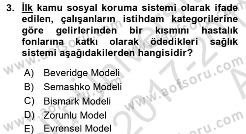 Sağlık Sigortacılığı Dersi 2017 - 2018 Yılı (Vize) Ara Sınav Soruları 3. Soru