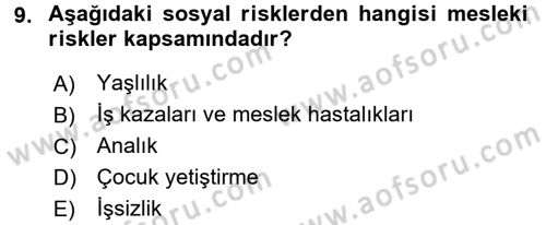 Sağlık Sigortacılığı Dersi 2017 - 2018 Yılı (Vize) Ara Sınav Soruları 9. Soru