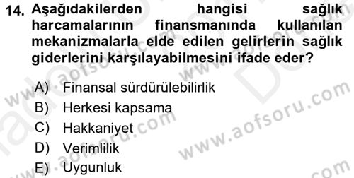 Sağlık Sigortacılığı Dersi 2017 - 2018 Yılı (Final) Dönem Sonu Sınav Soruları 14. Soru