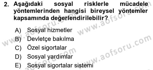 Sağlık Sigortacılığı Dersi 2017 - 2018 Yılı (Final) Dönem Sonu Sınav Soruları 2. Soru