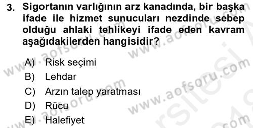 Sağlık Sigortacılığı Dersi 2017 - 2018 Yılı (Final) Dönem Sonu Sınav Soruları 3. Soru