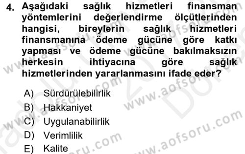 Sağlık Sigortacılığı Dersi 2017 - 2018 Yılı (Final) Dönem Sonu Sınav Soruları 4. Soru
