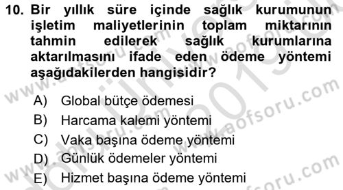 Sağlık Sigortacılığı Dersi 2018 - 2019 Yılı 3 Ders Sınav Soruları 10. Soru